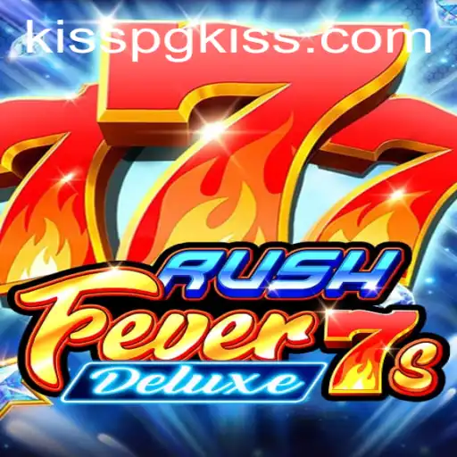 RushFever7sDeluxe: A Thrilling Spin in the Casino World with KissPG